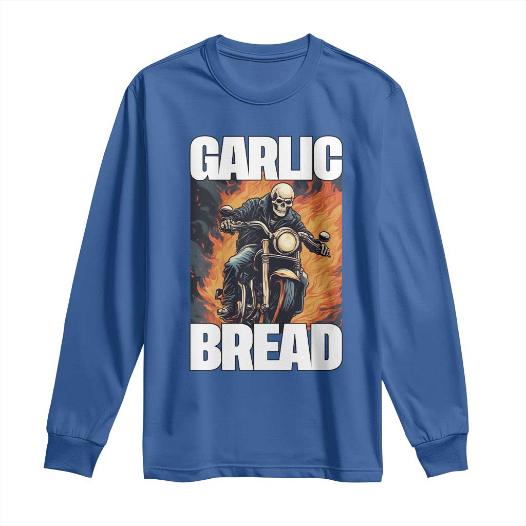 Skeleton Meme Long Sleeve Shirt Garlic Bread Flaming Biker On Fire Funny Edgy Hard Cringe
