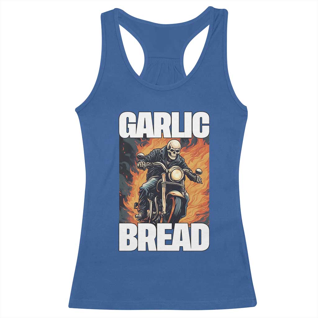 Skeleton Meme Racerback Tank Top Garlic Bread Flaming Biker On Fire Funny Edgy Hard Cringe