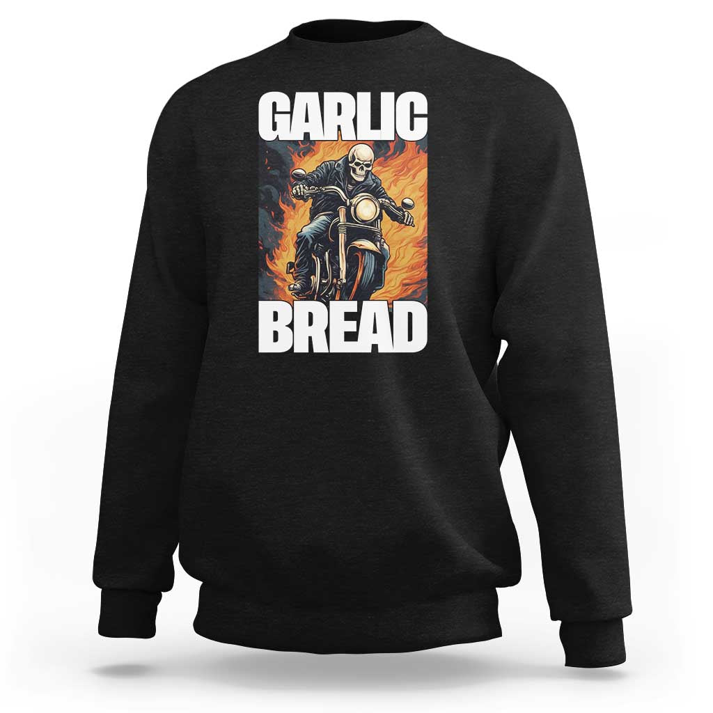 Skeleton Meme Sweatshirt Garlic Bread Flaming Biker On Fire Funny Edgy Hard Cringe