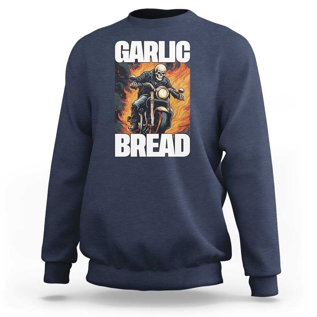 Skeleton Meme Sweatshirt Garlic Bread Flaming Biker On Fire Funny Edgy Hard Cringe