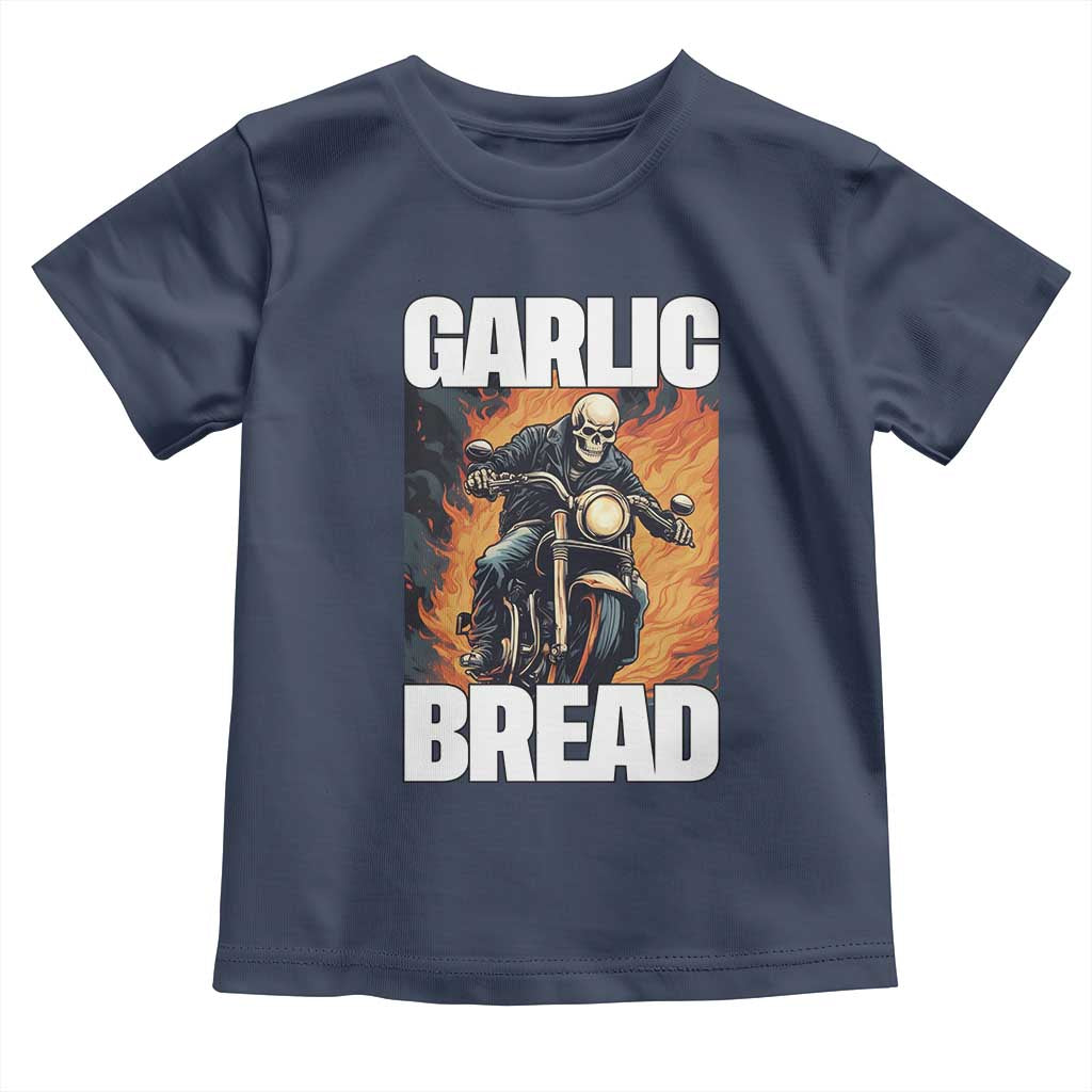 Skeleton Meme Toddler T Shirt Garlic Bread Flaming Biker On Fire Funny Edgy Hard Cringe