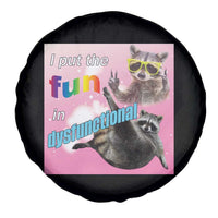 Funny Raccoon Meme Spare Tire Cover I Put The Fun In Dysfunctional