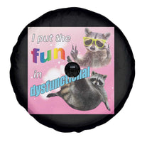 Funny Raccoon Meme Spare Tire Cover I Put The Fun In Dysfunctional