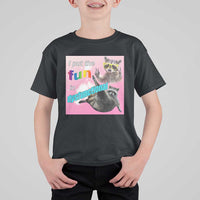 Funny Raccoon Meme T Shirt For Kid I Put The Fun In Dysfunctional