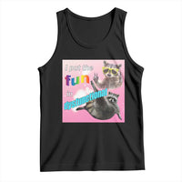 Funny Raccoon Meme Tank Top I Put The Fun In Dysfunctional