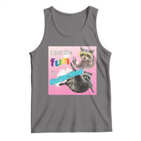 Funny Raccoon Meme Tank Top I Put The Fun In Dysfunctional