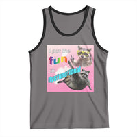 Funny Raccoon Meme Tank Top I Put The Fun In Dysfunctional