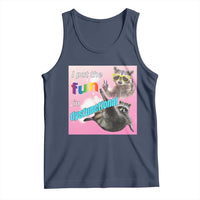 Funny Raccoon Meme Tank Top I Put The Fun In Dysfunctional