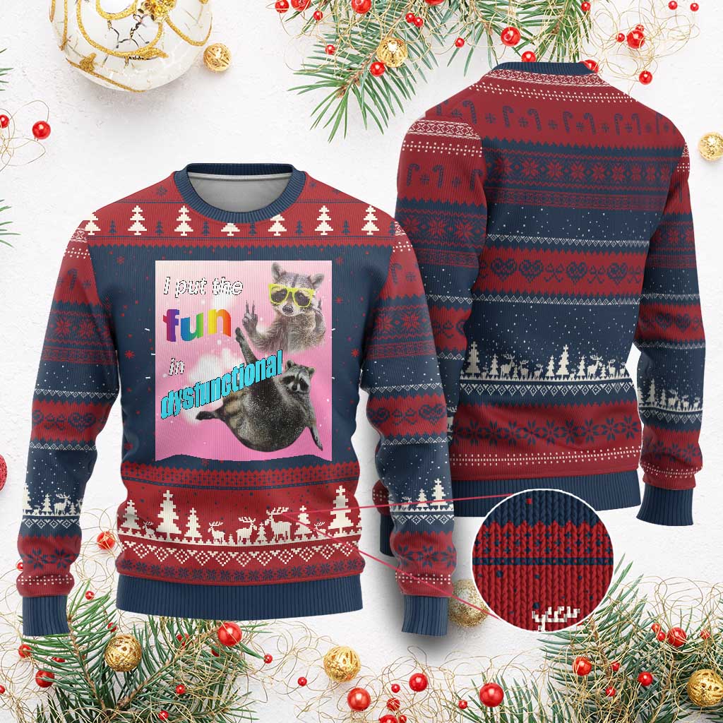 Funny Raccoon Meme Knitted Sweatshirt I Put The Fun In Dysfunctional