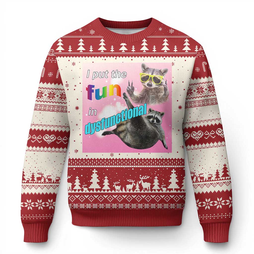 Funny Raccoon Meme Knitted Sweatshirt I Put The Fun In Dysfunctional