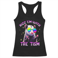 Funny Autism Opossum Racerback Tank Top Rizz Em With The Tism Meme Autistic