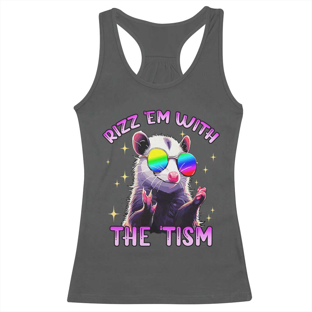 Funny Autism Opossum Racerback Tank Top Rizz Em With The Tism Meme Autistic