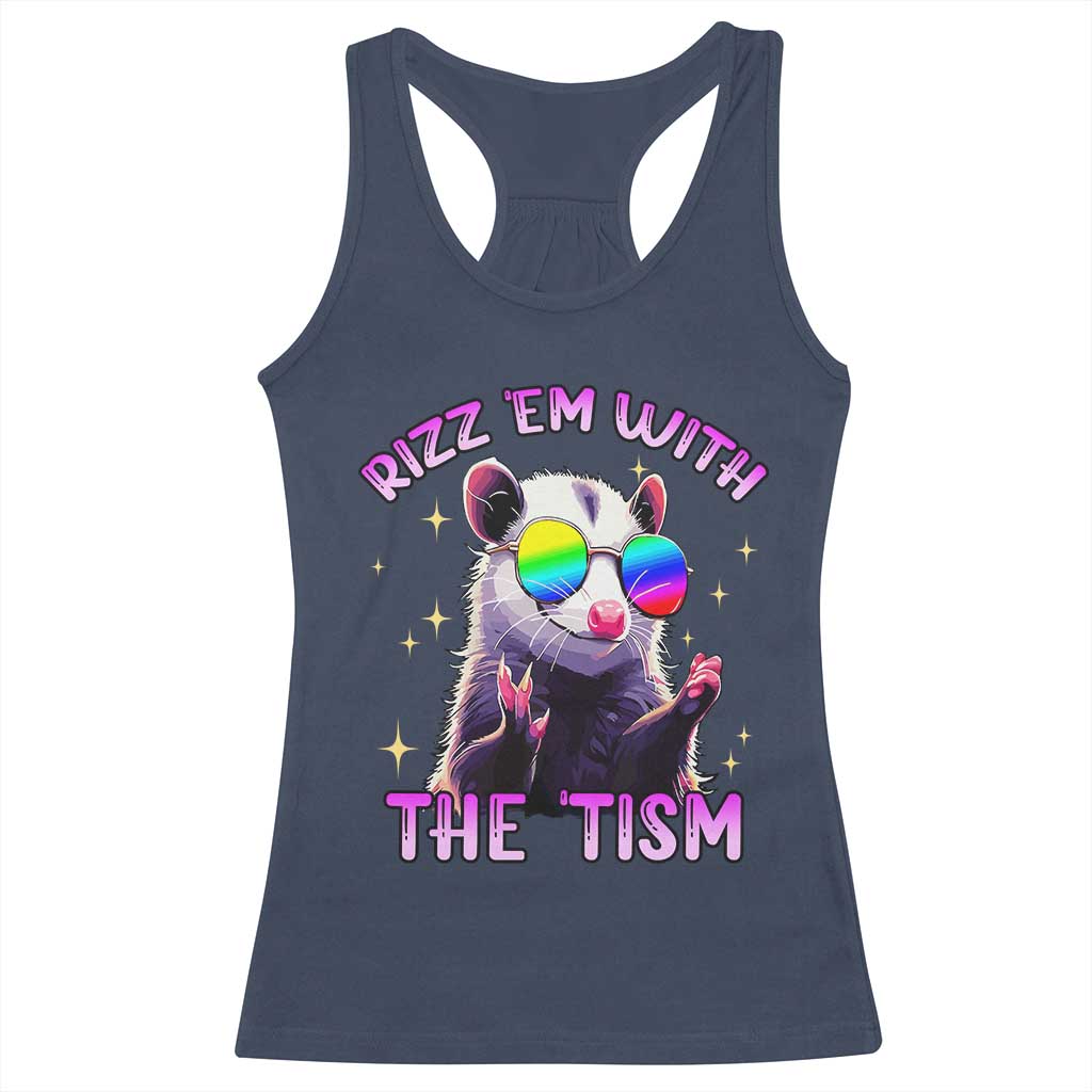 Funny Autism Opossum Racerback Tank Top Rizz Em With The Tism Meme Autistic