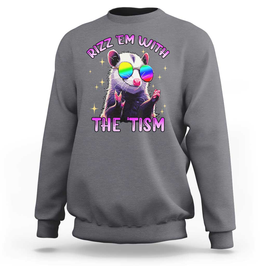 Funny Autism Opossum Sweatshirt Rizz Em With The Tism Meme Autistic