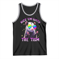 Funny Autism Opossum Tank Top Rizz Em With The Tism Meme Autistic