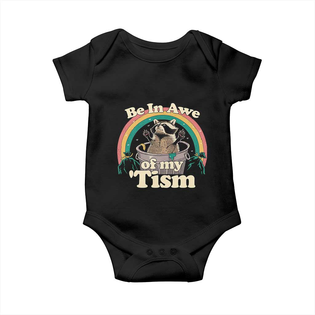 Autism Funny Raccoon Baby Onesie Be In Awe Of My 'Tism Meme Autistic