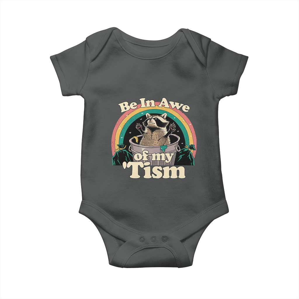Autism Funny Raccoon Baby Onesie Be In Awe Of My 'Tism Meme Autistic