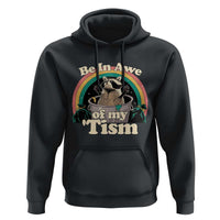 Autism Funny Raccoon Hoodie Be In Awe Of My 'Tism Meme Autistic