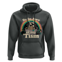 Autism Funny Raccoon Hoodie Be In Awe Of My 'Tism Meme Autistic