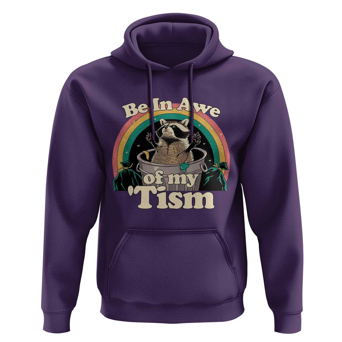 Autism Funny Raccoon Hoodie Be In Awe Of My 'Tism Meme Autistic