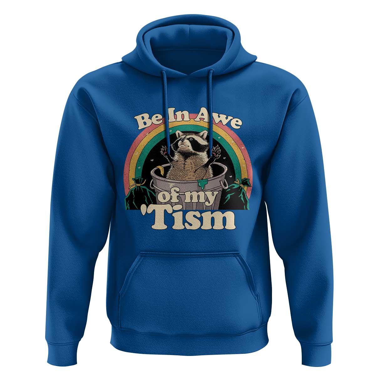 Autism Funny Raccoon Hoodie Be In Awe Of My 'Tism Meme Autistic