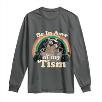 Autism Funny Raccoon Long Sleeve Shirt Be In Awe Of My 'Tism Meme Autistic