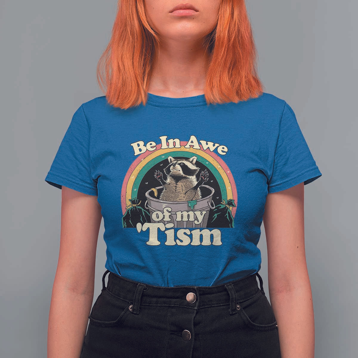 Autism Funny Raccoon T Shirt For Women Be In Awe Of My 'Tism Meme Autistic