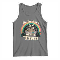 Funny Autism Raccoon Tank Top Be In Awe Of My 'Tism Meme Autistic