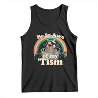 Funny Autism Raccoon Tank Top Be In Awe Of My 'Tism Meme Autistic