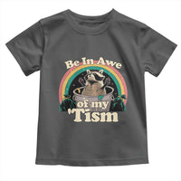 Autism Funny Raccoon Toddler T Shirt Be In Awe Of My 'Tism Meme Autistic