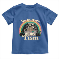 Autism Funny Raccoon Toddler T Shirt Be In Awe Of My 'Tism Meme Autistic