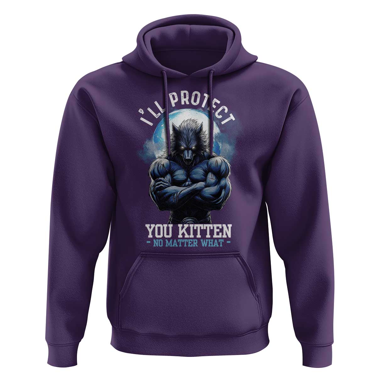 Funny Alpha Wolf Meme Hoodie I'll Protect You Kitten No Matter What Literally Me Male Werewolf