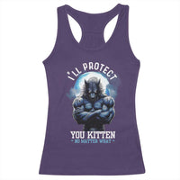 Funny Alpha Wolf Meme Racerback Tank Top I'll Protect You Kitten No Matter What Literally Me Male Werewolf