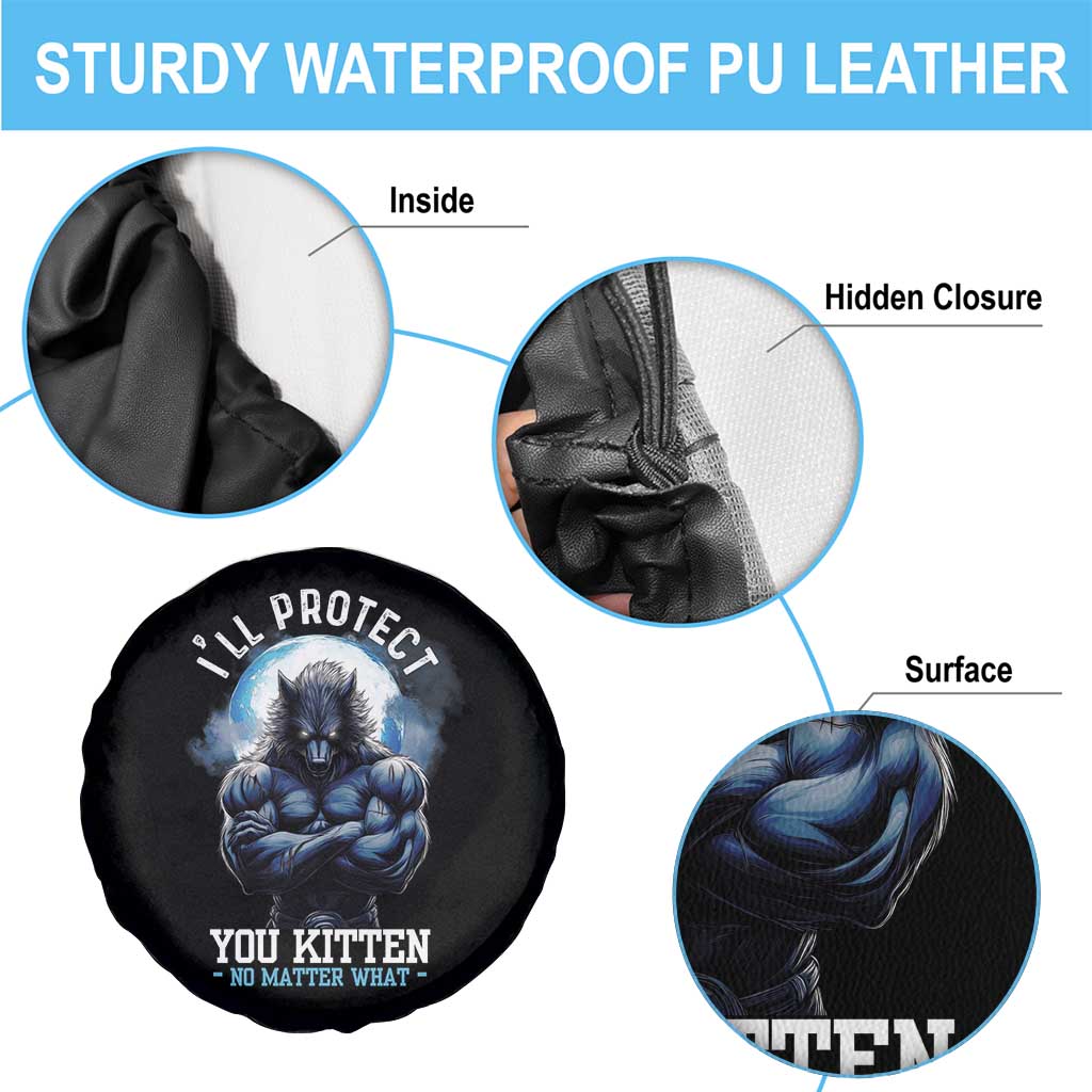 Funny Alpha Wolf Meme Spare Tire Cover I'll Protect You Kitten No Matter What Literally Me Male Werewolf