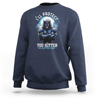 Funny Alpha Wolf Meme Sweatshirt I'll Protect You Kitten No Matter What Literally Me Male Werewolf - Wonder Print Shop
