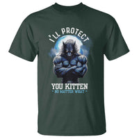Funny Alpha Wolf Meme T Shirt I'll Protect You Kitten No Matter What Literally Me Male Werewolf - Wonder Print Shop