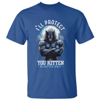 Funny Alpha Wolf Meme T Shirt I'll Protect You Kitten No Matter What Literally Me Male Werewolf - Wonder Print Shop