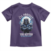 Funny Alpha Wolf Meme Toddler T Shirt I'll Protect You Kitten No Matter What Literally Me Male Werewolf