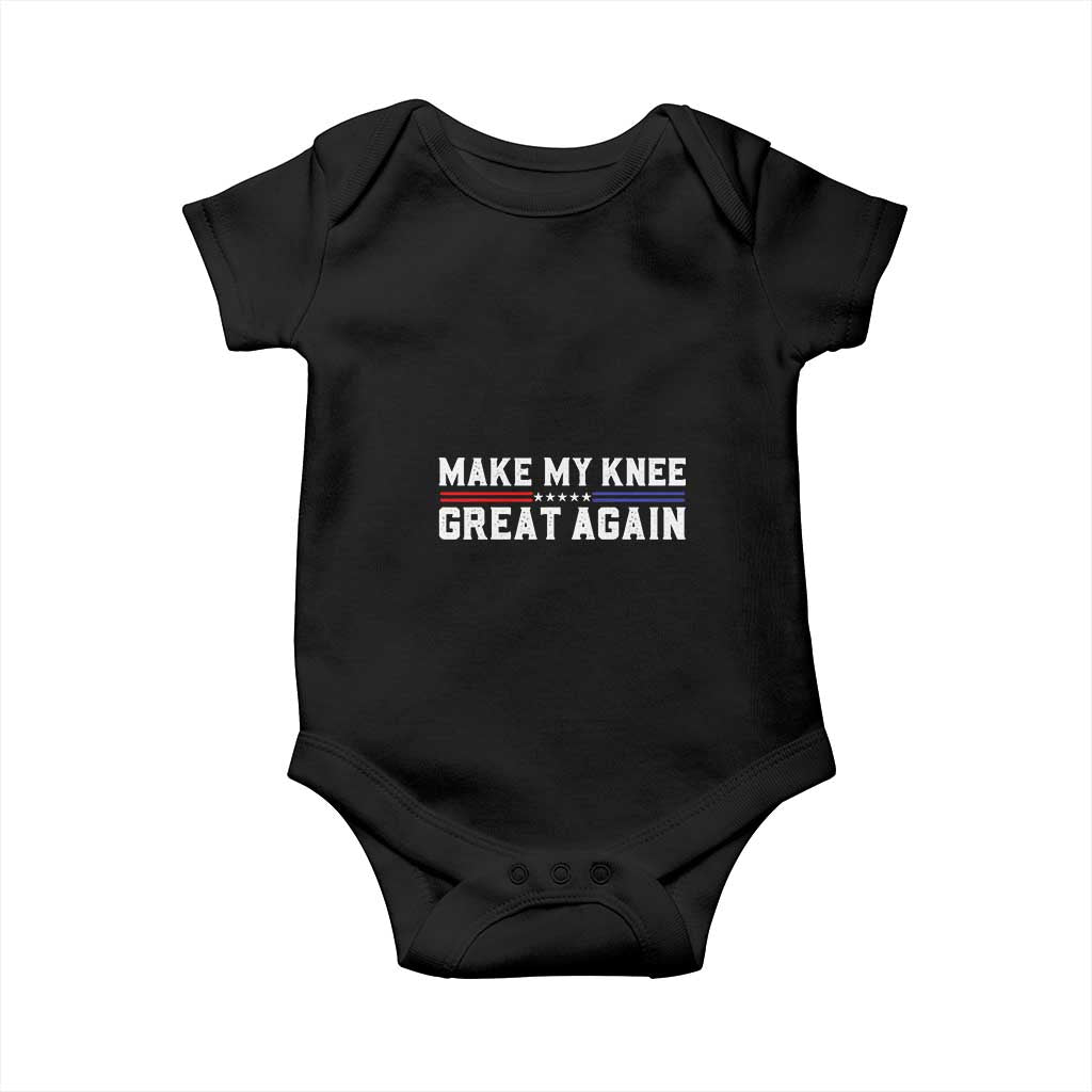 Funny Broken Knee Surgery Baby Onesie Make My Knee Great Again Recovery