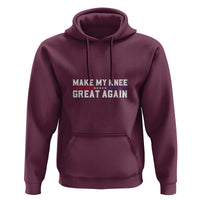 Funny Broken Knee Surgery Hoodie Make My Knee Great Again Recovery