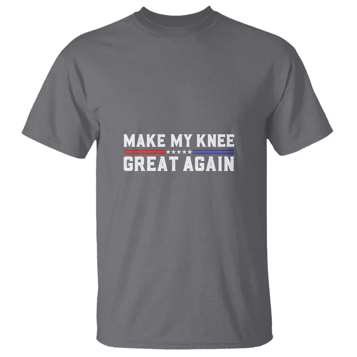 Funny Broken Knee Surgery T Shirt Make My Knee Great Again Recovery