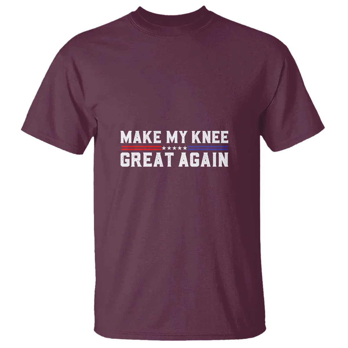 Funny Broken Knee Surgery T Shirt Make My Knee Great Again Recovery
