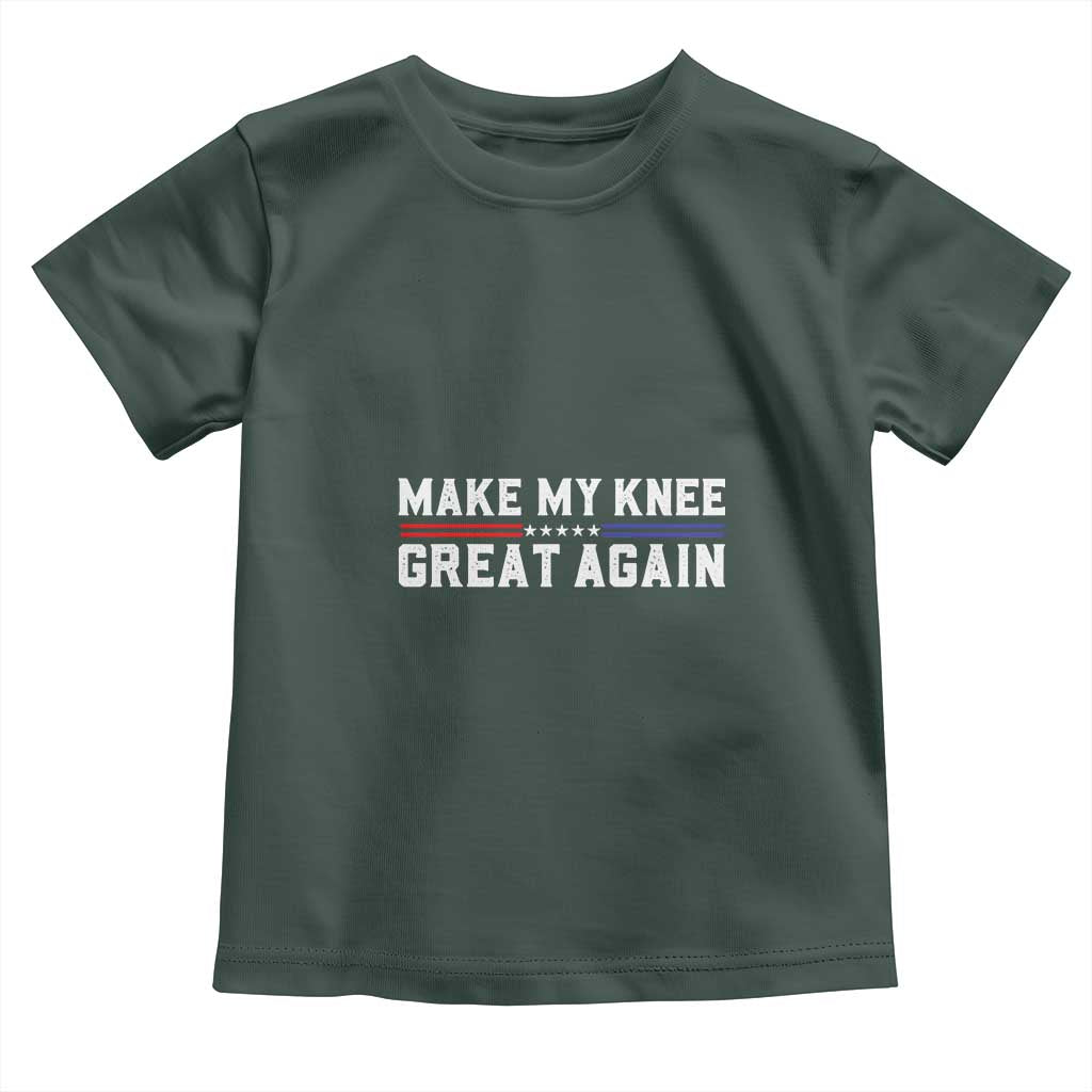 Funny Broken Knee Surgery Toddler T Shirt Make My Knee Great Again Recovery