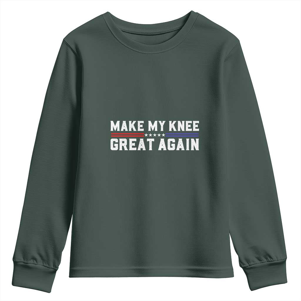 Funny Broken Knee Surgery Youth Sweatshirt Make My Knee Great Again Recovery