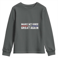 Funny Broken Knee Surgery Youth Sweatshirt Make My Knee Great Again Recovery