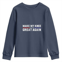 Funny Broken Knee Surgery Youth Sweatshirt Make My Knee Great Again Recovery