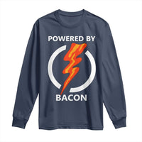 Funny Bacon Lover Long Sleeve Shirt Powered By Bacon Cured Pork Master
