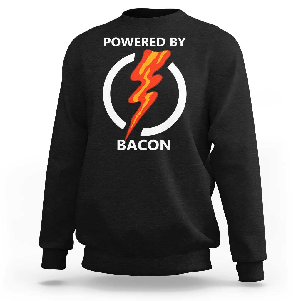Funny Bacon Lover Sweatshirt Powered By Bacon Cured Pork Master