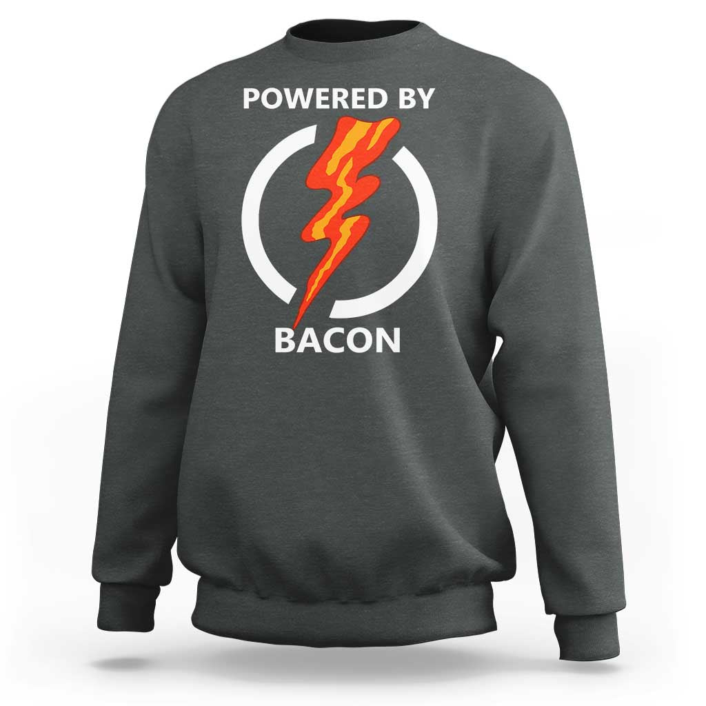 Funny Bacon Lover Sweatshirt Powered By Bacon Cured Pork Master