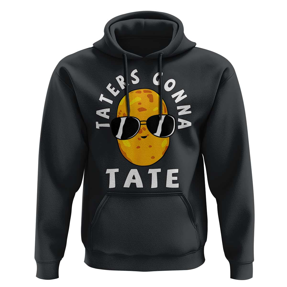 Funny Tater Tot Hoodie Taters Gonna Tate Tots Meme Potato Made Foodie Lover
